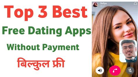 best free dating app|best dating app without payment.